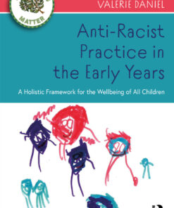 Anti-Racist Practice in the Early Years - 1st Edition