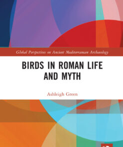 Birds in Roman Life and Myth - 1st Edition