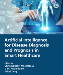Artificial Intelligence for Disease Diagnosis and Prognosis in Smart Healthcare - 1st Edition