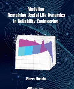 Modeling Remaining Useful Life Dynamics in Reliability Engineering - 1st Edition