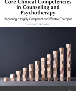 Core Clinical Competencies in Counseling and Psychotherapy - 2nd Edition