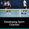 Developing Sport Coaches - 1st Edition