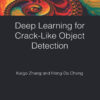 Deep Learning for Crack-Like Object Detection - 1st Edition