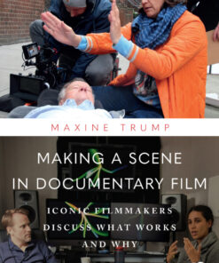 Making a Scene in Documentary Film - 1st Edition