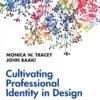 Cultivating Professional Identity in Design - 1st Edition