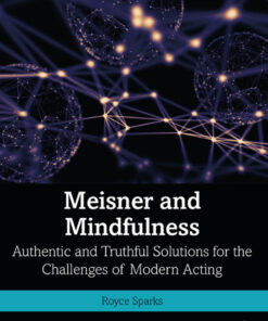 Meisner and Mindfulness - 1st Edition