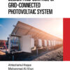 Design and Control of Grid-Connected Photovoltaic System - 1st Edition