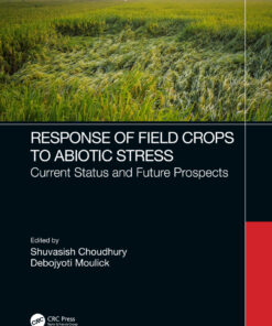 Response of Field Crops to Abiotic Stress - 1st Edition