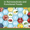 Fruits and Their Roles in Nutraceuticals and Functional Foods - 1st Edition