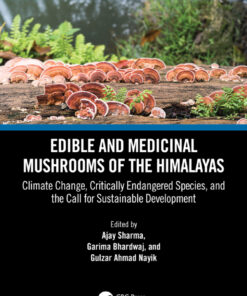 Edible and Medicinal Mushrooms of the Himalayas - 1st Edition
