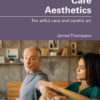 Care Aesthetics - 1st Edition