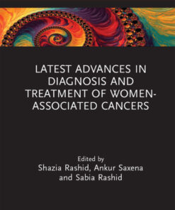 Latest Advances in Diagnosis and Treatment of Women-Associated Cancers - 1st Edition