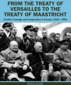 From the Treaty of Versailles to the Treaty of Maastricht - 1st Edition