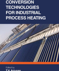 Solar Thermal Conversion Technologies for Industrial Process Heating - 1st Edition