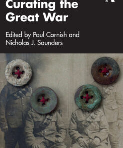 Curating the Great War - 1st Edition