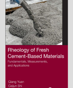Rheology of Fresh Cement-Based Materials - 1st Edition
