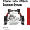 Vibration Control of Vehicle Suspension Systems - 1st Edition