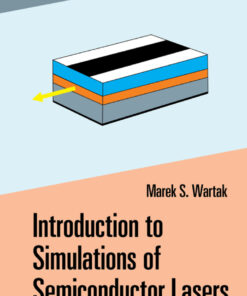 Introduction to Simulations of Semiconductor Lasers - 1st Edition