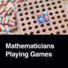 Mathematicians Playing Games - 1st Edition