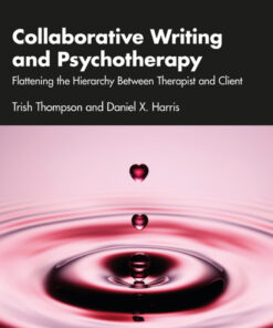 Collaborative Writing and Psychotherapy - 1st Edition
