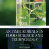 Antimicrobials in Food Science and Technology - 1st Edition