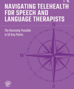 Navigating Telehealth for Speech and Language Therapists - 1st Edition