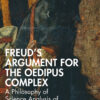 Freud's Argument for the Oedipus Complex - 1st Edition