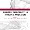 Disruptive Developments in Biomedical Applications - 1st Edition