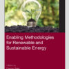 Enabling Methodologies for Renewable and Sustainable Energy - 1st Edition