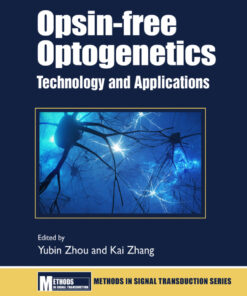 Opsin-free Optogenetics - 1st Edition