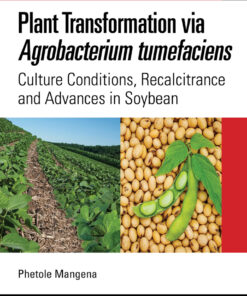 Plant Transformation via Agrobacterium Tumefaciens - 1st Edition