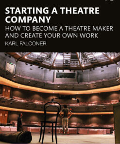 Starting a Theatre Company - 1st Edition