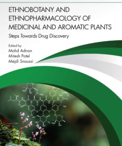 Ethnobotany and Ethnopharmacology of Medicinal and Aromatic Plants - 1st Edition