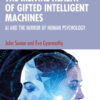The Mental Health of Gifted Intelligent Machines - 1st Edition