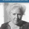 Clara M. Thompson’s Professional Evolution and Legacy - 1st Edition