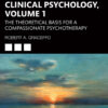 A Humane Vision of Clinical Psychology, Volume 1 - 1st Edition