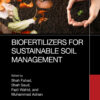 Biofertilizers for Sustainable Soil Management - 1st Edition