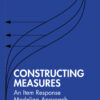 Constructing Measures - 2nd Edition