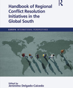 Handbook of Regional Conflict Resolution Initiatives in the Global South - 1st Edition