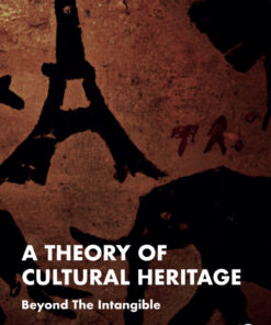 A Theory of Cultural Heritage - 1st Edition