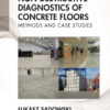 Non-Destructive Diagnostics of Concrete Floors - 1st Edition