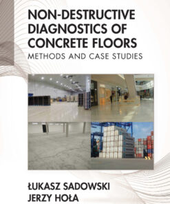 Non-Destructive Diagnostics of Concrete Floors - 1st Edition