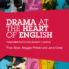 Drama at the Heart of English - 1st Edition