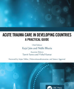 Acute Trauma Care in Developing Countries - 1st Edition