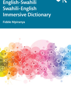 English-Swahili Swahili-English Immersive Dictionary - 1st Edition