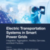 Electric Transportation Systems in Smart Power Grids - 1st Edition
