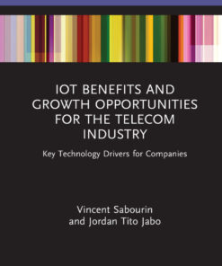 IoT Benefits and Growth Opportunities for the Telecom Industry - 1st Edition