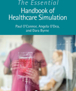 The Essential Handbook of Healthcare Simulation - 1st Edition
