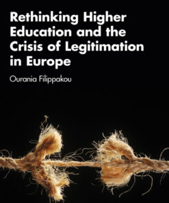 Rethinking Higher Education and the Crisis of Legitimation in Europe - 1st Edition