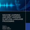 Machine Learning and Deep Learning in Natural Language Processing - 1st Edition